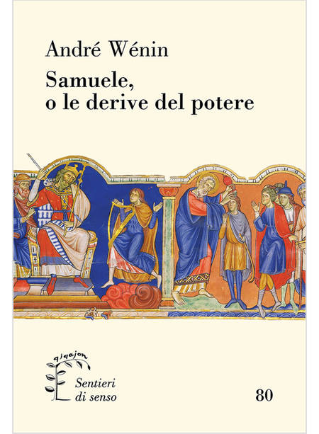 SAMUELE, O LE DERIVE DEL POTERE