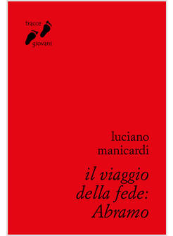 IL VIAGGIO DELLA FEDE: ABRAMO