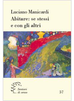 ABITARE: SE STESSI E CON GLI ALTRI