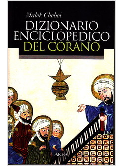 DIZIONARIO ENCICLOPEDICO DEL CORANO