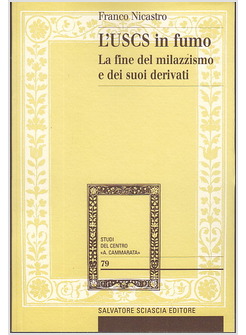L'USCS IN FUMO. LA FINE DEL MILAZZISMO E DEI SUOI DERIVATI
