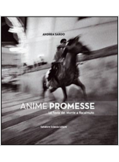 ANIME PROMESSE. LA FESTA DEL MONTE E RACALMUTO