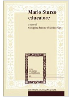 MARIO STURZO EDUCATORE. LA SUA ATTENZIONE PASTORALE ALLA PERSONA E ALLA FAMIGLIA