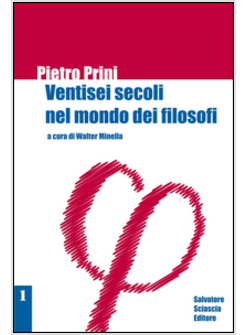 VENTISEI SECOLI NEL MONDO DEI FILOSOFI