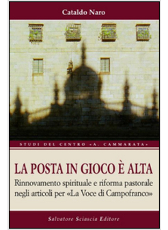 POSTA IN GIOCO E' ALTA. RINNOVAMENTO SPIRITUALE E RIFORMA PASTORALE NEGLI ARTICO