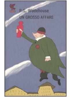 GROSSO AFFARE (UN)