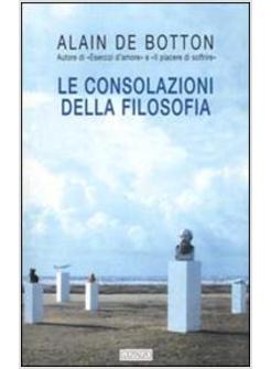 CONSOLAZIONI DELLA FILOSOFIA (LE)