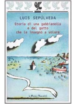 STORIA DI UNA GABBIANELLA E DEL GATTO CHE LE INSEGNO' A VOLARE