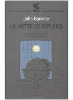 NOTTE DI KEPLERO (LA)