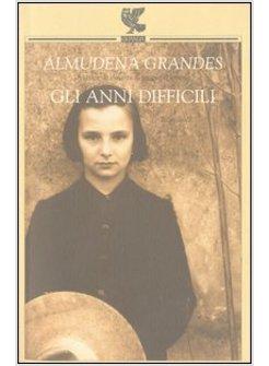 ANNI DIFFICILI (GLI)