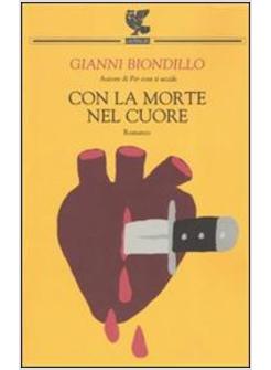 CON LA MORTE NEL CUORE
