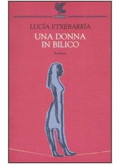 DONNA IN BILICO (UNA)