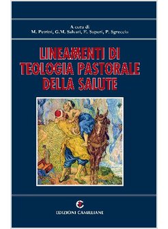 LINEAMENTI DI TEOLOGIA PASTORALE DELLA SALUTE