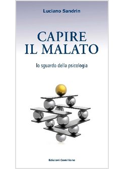 CAPIRE IL MALATO. LO SGUARDO DELLA PSICOLOGIA