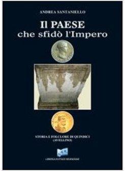 PAESE CHE SFIDO' L'IMPERO (IL)