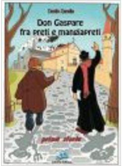 DON GASPARE FRA PRETI E MANGIAPRETI