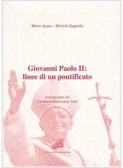 GIOVANNI PAOLO II: LINEE DI UN PONTIFICATO