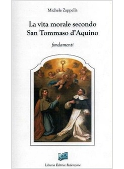 LA VITA MORALE SECONDO SAN TOMMASO D'AQUINO