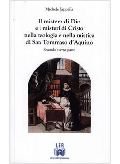 IL MISTERO DI DIO E I MISTERI DI CRISTO NELLA TEOLOGIA E NELLA MISTICA