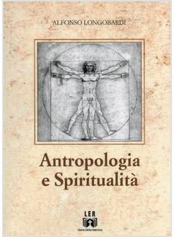 ANTROPOLOGIA E SPIRITUALITA'