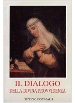 IL DIALOGO DELLA DIVINA PROVVIDENZA