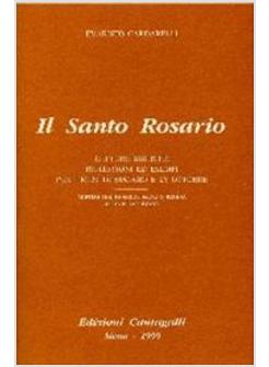 IL SANTO ROSARIO LETTURE BIBLICHE RIFLESSIONI ED ESEMPI PER I MESI DI MAGGIO ED 