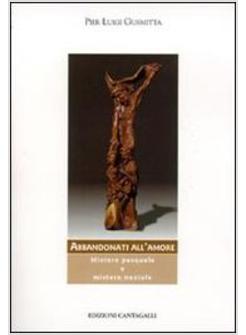 ABBANDONATI ALL'AMORE
