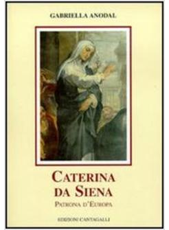 CATERINA DA SIENA PATRONA D'EUROPA