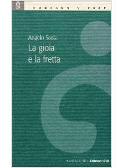 GIOIA E LA FRETTA