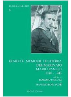 DIARIO E MEMORIE DI GUERRA DEL MARINAIO MARIO PANFILI (1940-1945)