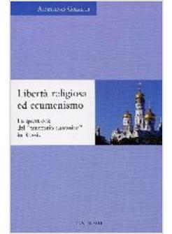 LIBERTA' RELIGIOSA ED ECUMENISMO LA QUESTIONE DEL «TERRITORIO CANONICO» IN