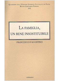 FAMIGLIA UN BENE INSOSTITUIBILE (LA)