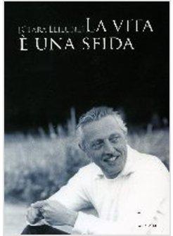 VITA E' UNA SFIDA (LA)