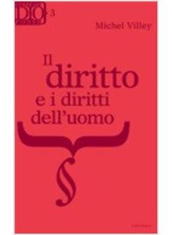 DIRITTO E I DIRITTI DELL'UOMO (IL)