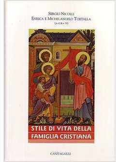 STILE DI VITA DELLA FAMIGLIA CRISTIANA