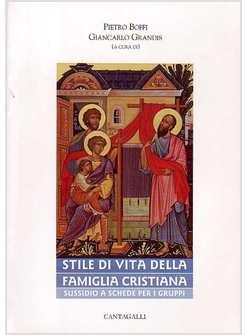 STILE DI VITA DELLA FAMIGLIA CRISTIANA SUSSIDIO A SCHEDE PER I GRUPPI