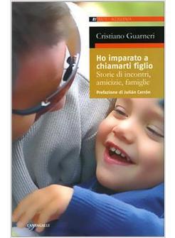 HO IMPARATO A CHIAMARTI FIGLIO