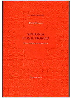 SINTONIA CON IL MONDO UNA TEORIA SULLA FESTA