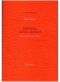 SINTONIA CON IL MONDO UNA TEORIA SULLA FESTA