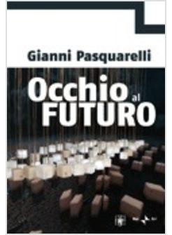 OCCHIO AL FUTURO