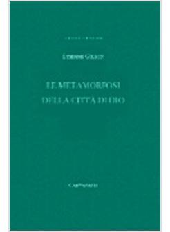LE METAMORFOSI DELLA CITTA' DI DIO