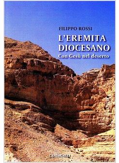 EREMITA DIOCESANO CON GESU' NEL DESERTO (L')