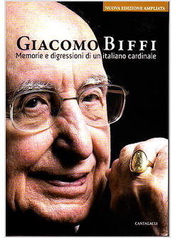MEMORIE E DIGRESSIONI DI UN ITALIANO CARDINALE NUOVA EDIZIONE AMPLIATA