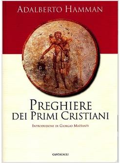 PREGHIERE DEI PRIMI CRISTIANI