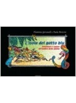 L'ISOLA DEL GATTO BLU AVVENTURE E PAURE ALL'OMBRA DELLE PALME