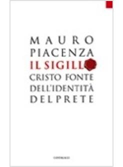 SIGILLO CRISTO FONTE DELL'IDENTITA' DEL PRETE