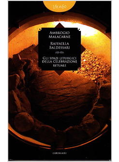 GLI SPAZI LITURGICI DELLA CELEBRAZIONE RITUALE 