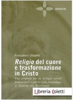 RELIGIO DEL CUORE E TRASFORMAZIONE IN CRISTO