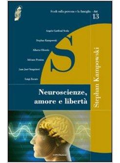 NEUROSCIENZE, AMORE E LIBERTA'