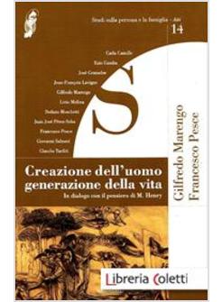 CREAZIONE DELL'UOMO, GENERAZIONE DELLA VITA